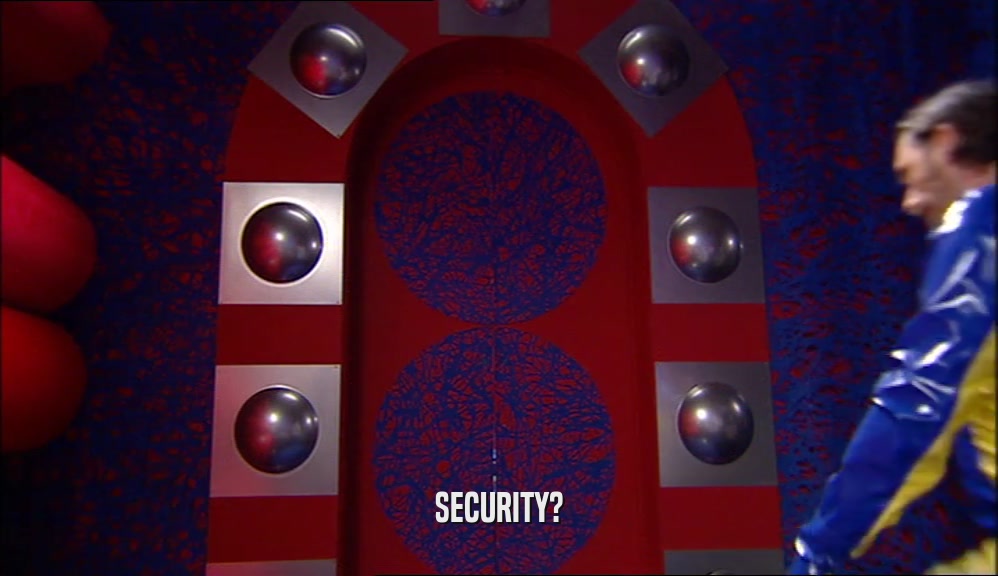 SECURITY?  