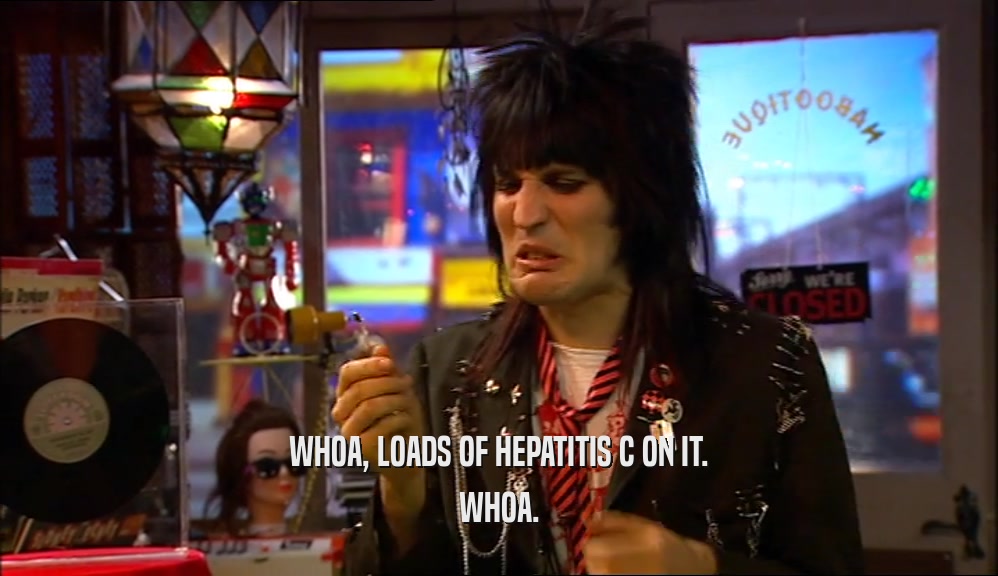 WHOA, LOADS OF HEPATITIS C ON IT. WHOA. 