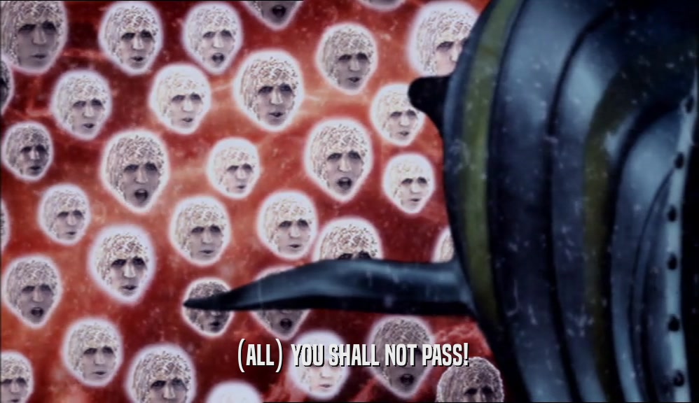 (ALL) YOU SHALL NOT PASS!  