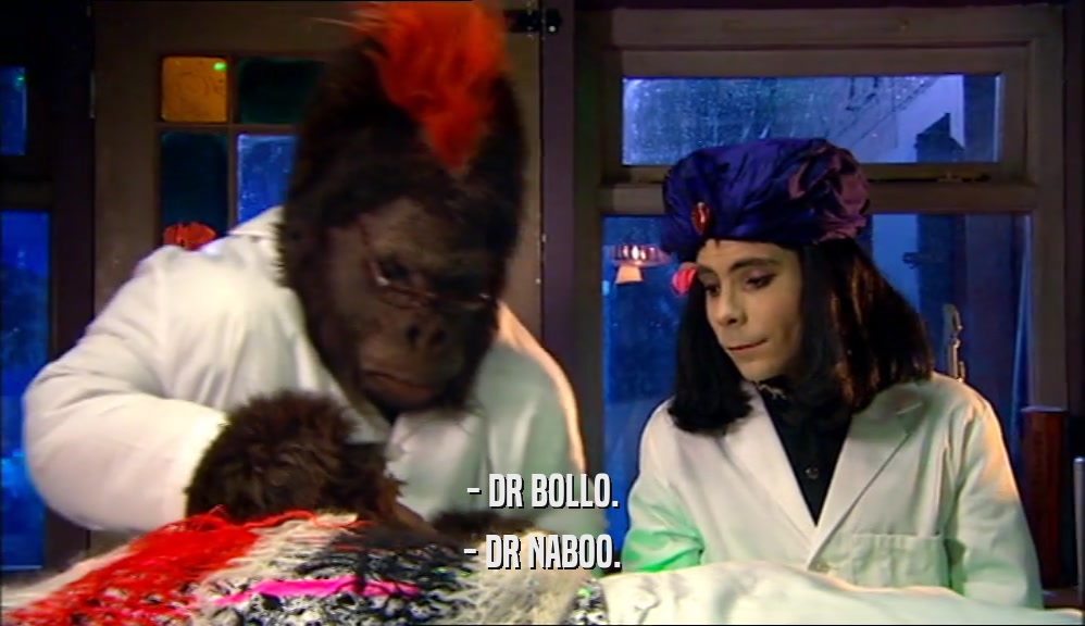 - DR BOLLO. - DR NABOO. 