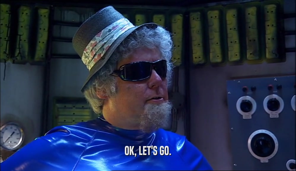 OK, LET'S GO.  