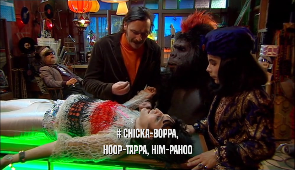 # CHICKA-BOPPA, HOOP-TAPPA, HIM-PAHOO 