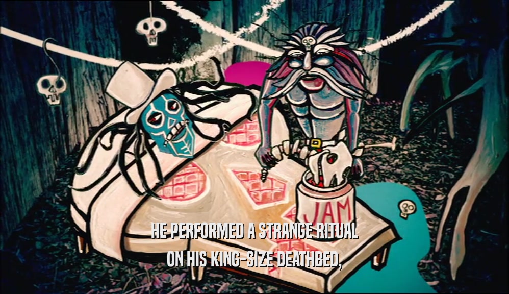 HE PERFORMED A STRANGE RITUAL ON HIS KING-SIZE DEATHBED, 