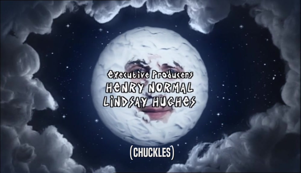 (CHUCKLES)  