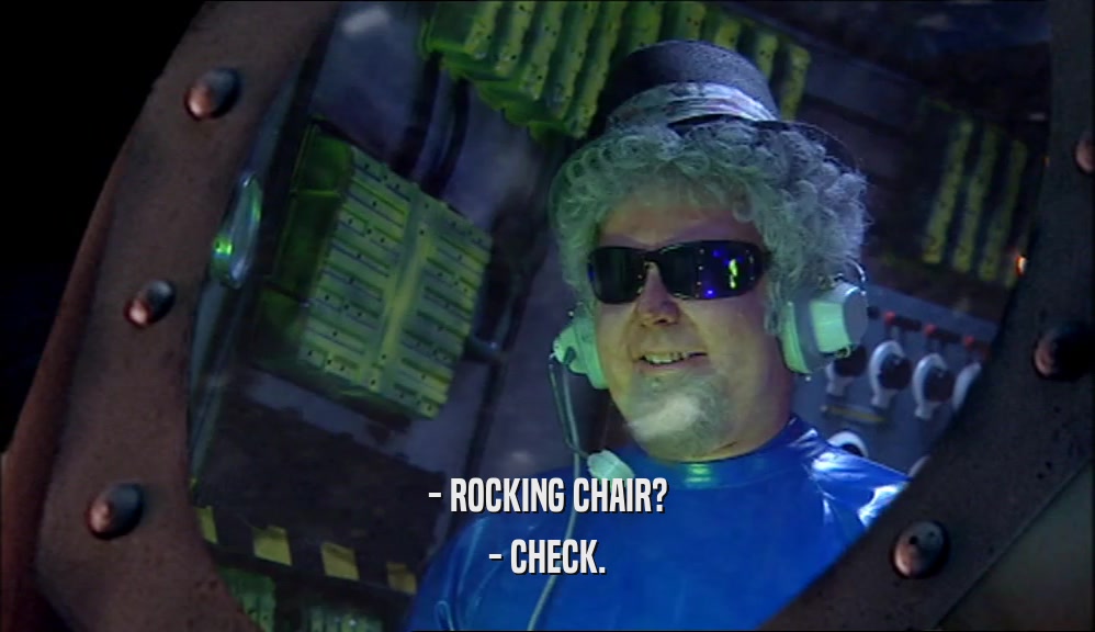 - ROCKING CHAIR? - CHECK. 