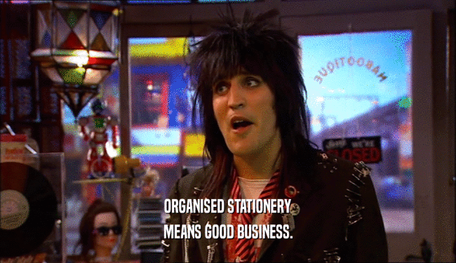 ORGANISED STATIONERY MEANS GOOD BUSINESS. 