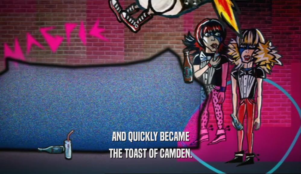AND QUICKLY BECAME THE TOAST OF CAMDEN. 
