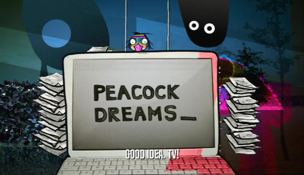 GOOD IDEA. TV!  