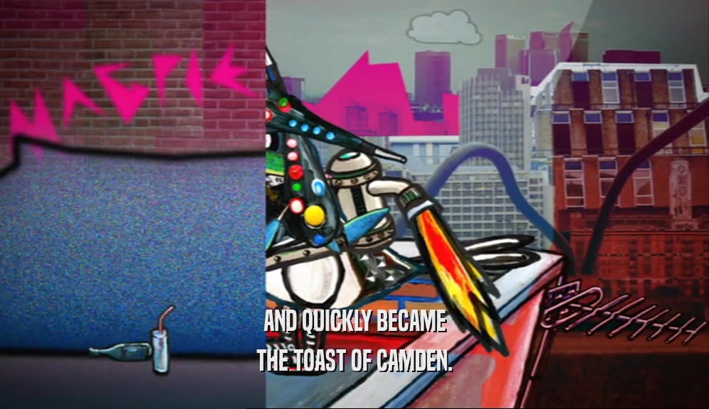 AND QUICKLY BECAME THE TOAST OF CAMDEN. 