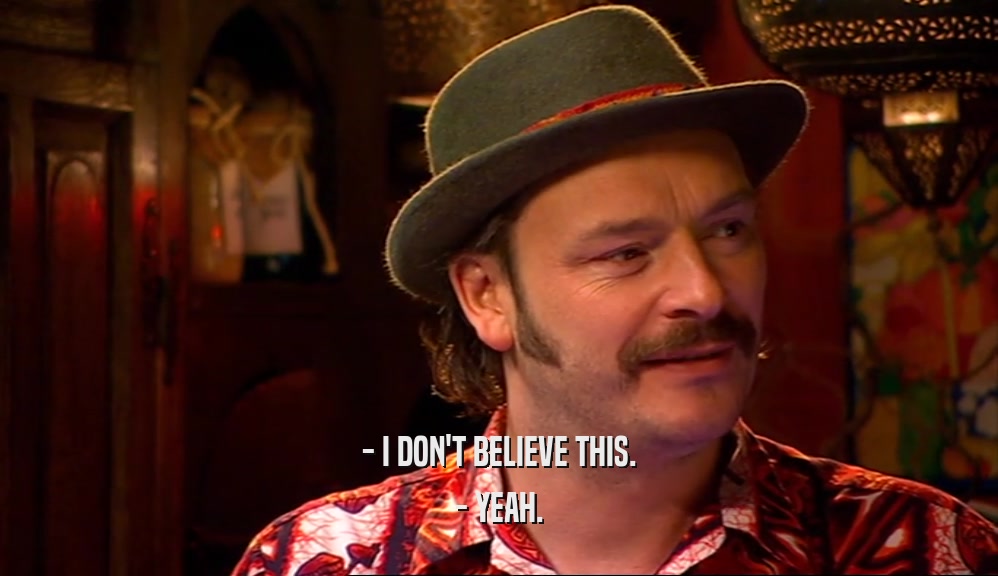 - I DON'T BELIEVE THIS. - YEAH. 