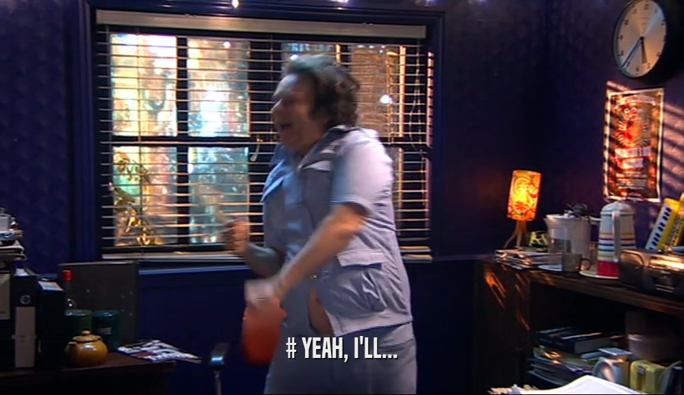 # YEAH, I'LL...  