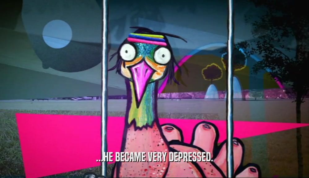 ...HE BECAME VERY DEPRESSED.  