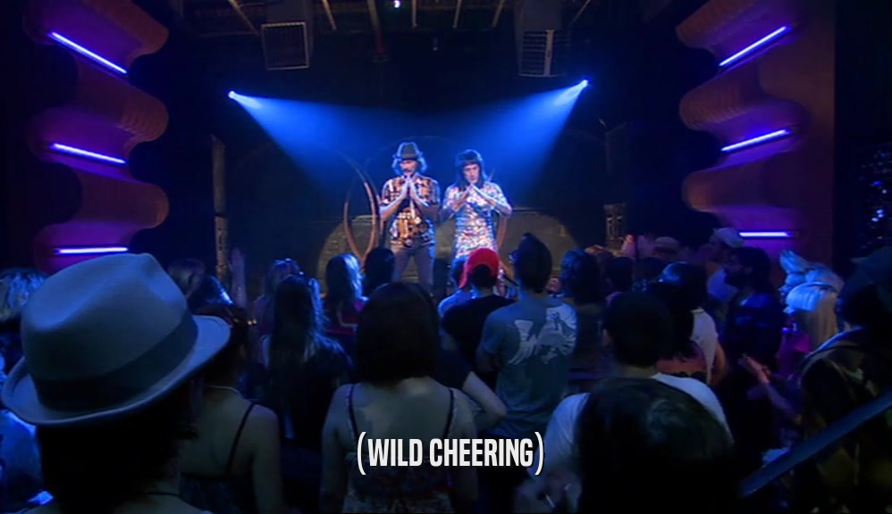 (WILD CHEERING)  