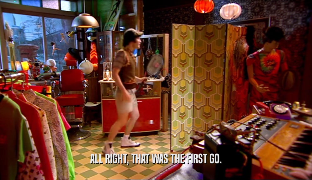 ALL RIGHT, THAT WAS THE FIRST GO.  