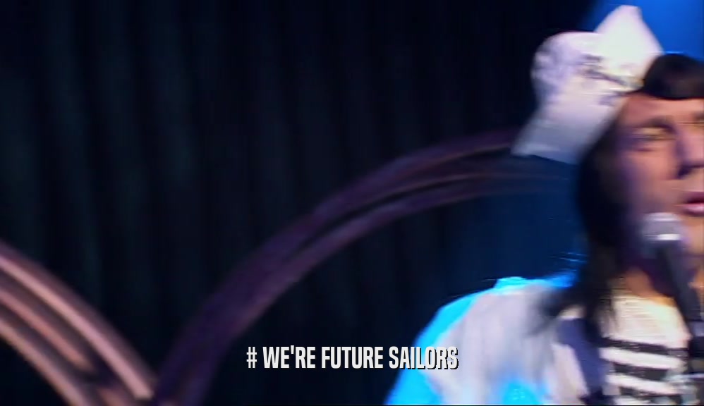# WE'RE FUTURE SAILORS  