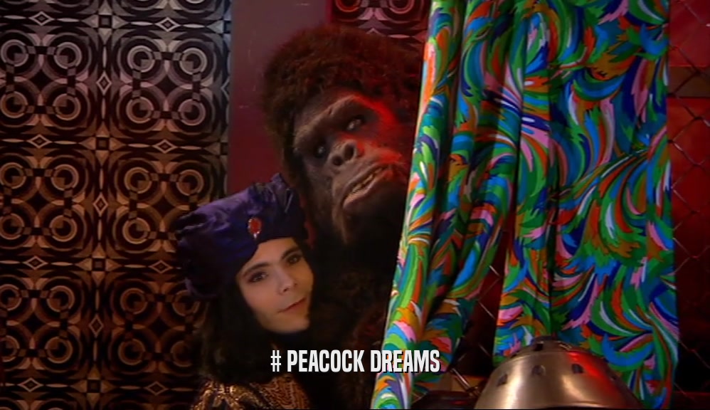 # PEACOCK DREAMS  