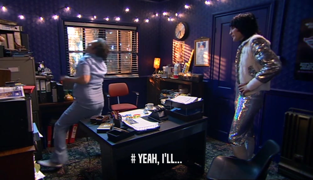 # YEAH, I'LL...  