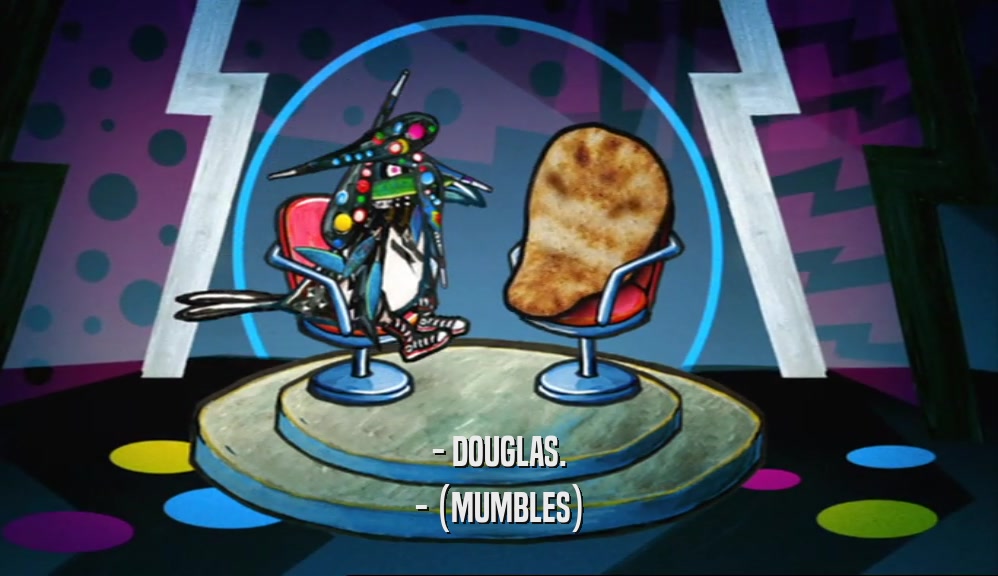 - DOUGLAS. - (MUMBLES) 