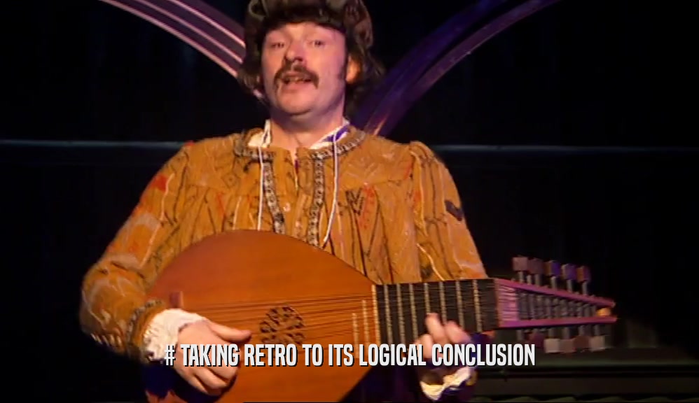 # TAKING RETRO TO ITS LOGICAL CONCLUSION  