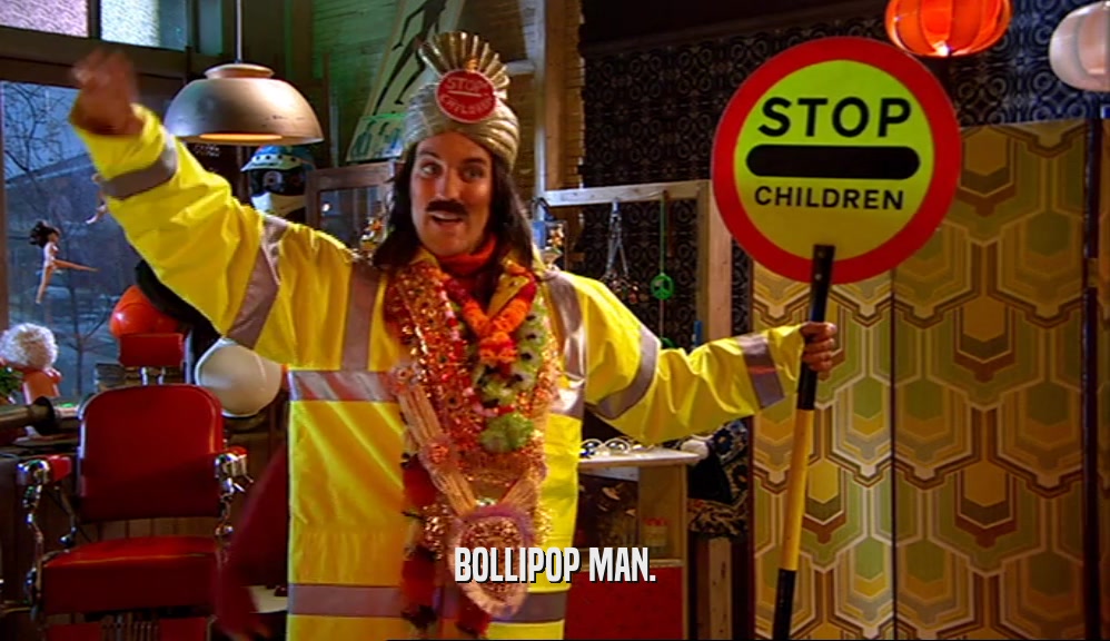 BOLLIPOP MAN.  
