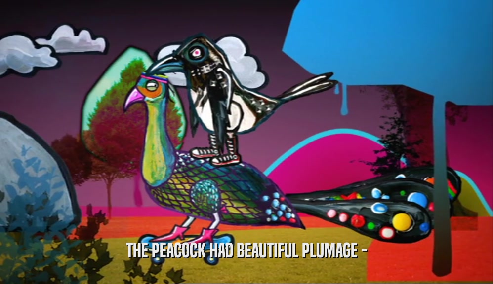 THE PEACOCK HAD BEAUTIFUL PLUMAGE -  