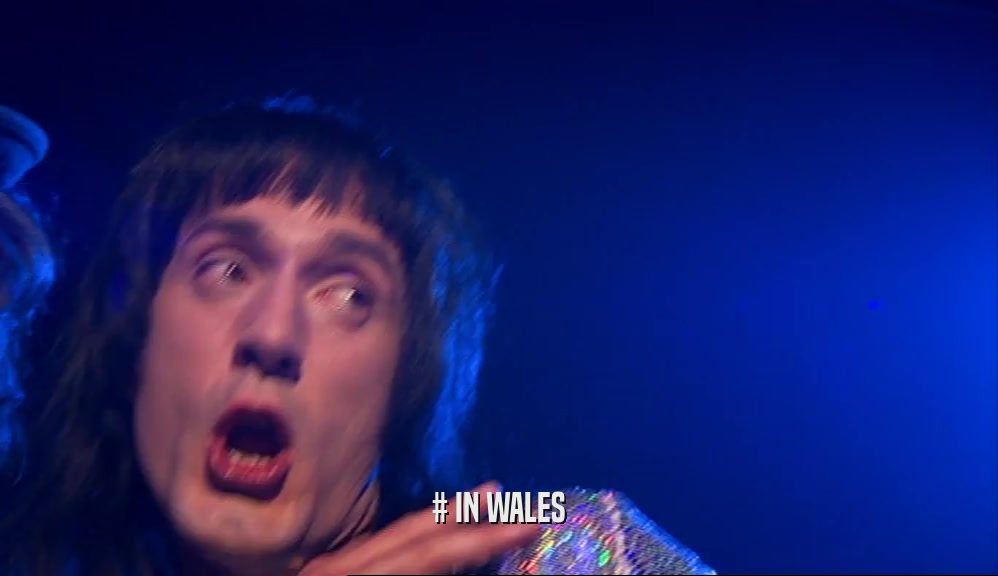 # IN WALES  