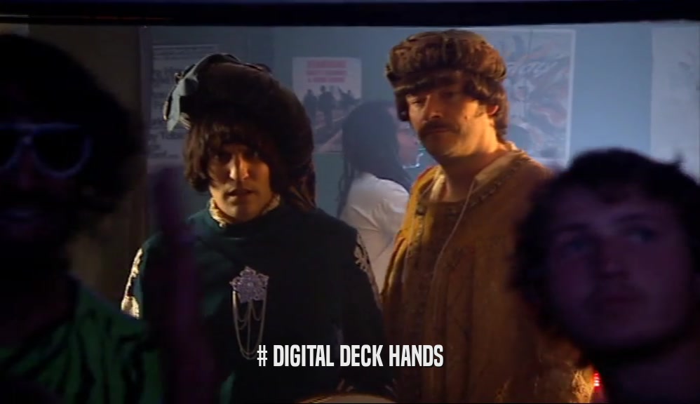 # DIGITAL DECK HANDS  
