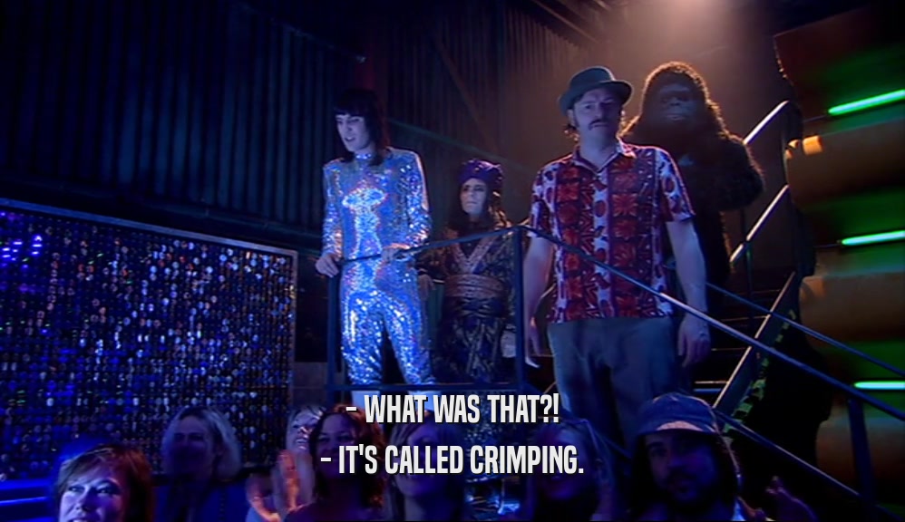 - WHAT WAS THAT?! - IT'S CALLED CRIMPING. 