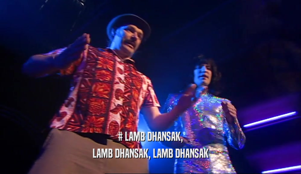 # LAMB DHANSAK, LAMB DHANSAK, LAMB DHANSAK 