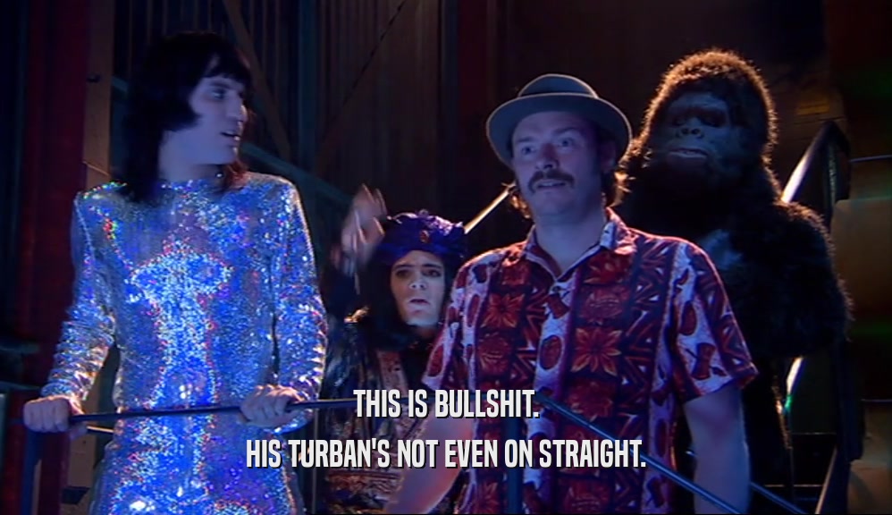 THIS IS BULLSHIT. HIS TURBAN'S NOT EVEN ON STRAIGHT. 