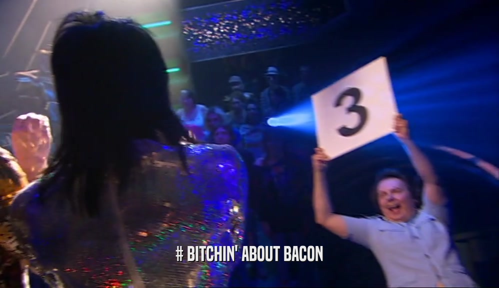 # BITCHIN' ABOUT BACON
  