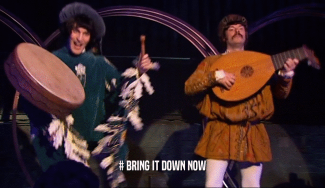 # BRING IT DOWN NOW  