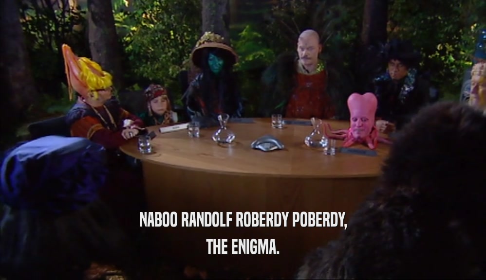 NABOO RANDOLF ROBERDY POBERDY, THE ENIGMA. 