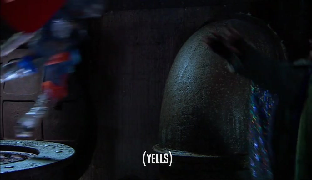 (YELLS)  