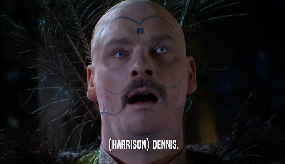 (HARRISON) DENNIS.  