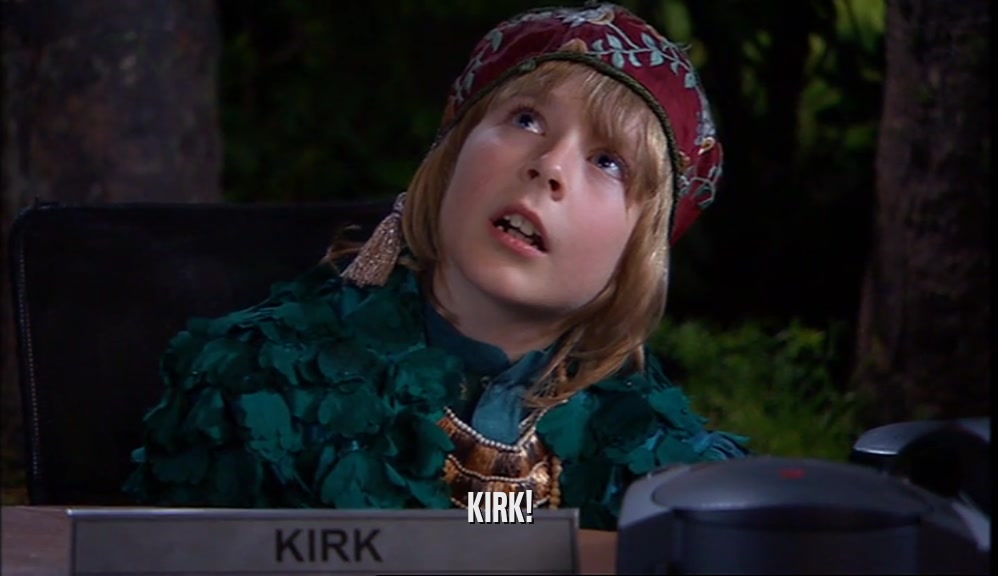 KIRK!  