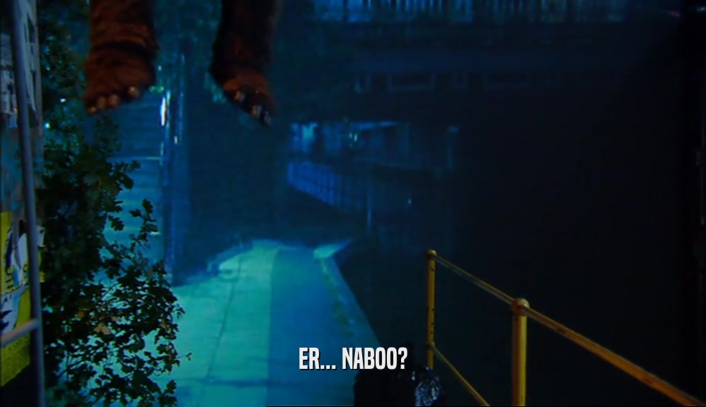 ER... NABOO?  