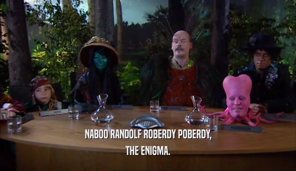 NABOO RANDOLF ROBERDY POBERDY, THE ENIGMA. 