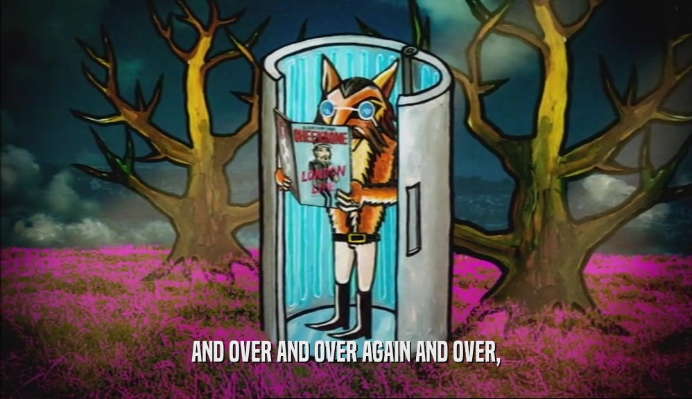 AND OVER AND OVER AGAIN AND OVER,  