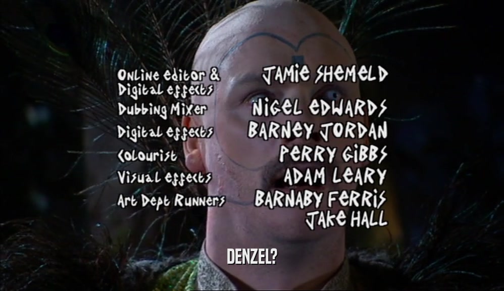 DENZEL?  