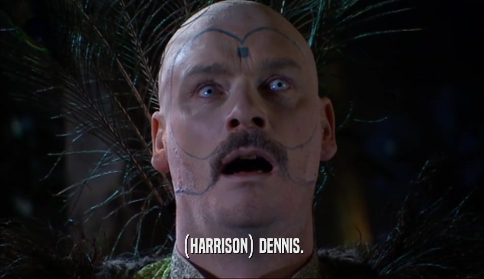 (HARRISON) DENNIS.  