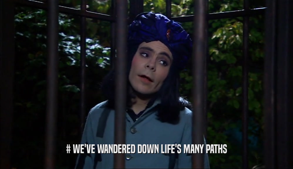 # WE'VE WANDERED DOWN LIFE'S MANY PATHS  