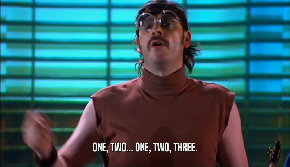 ONE, TWO... ONE, TWO, THREE.  