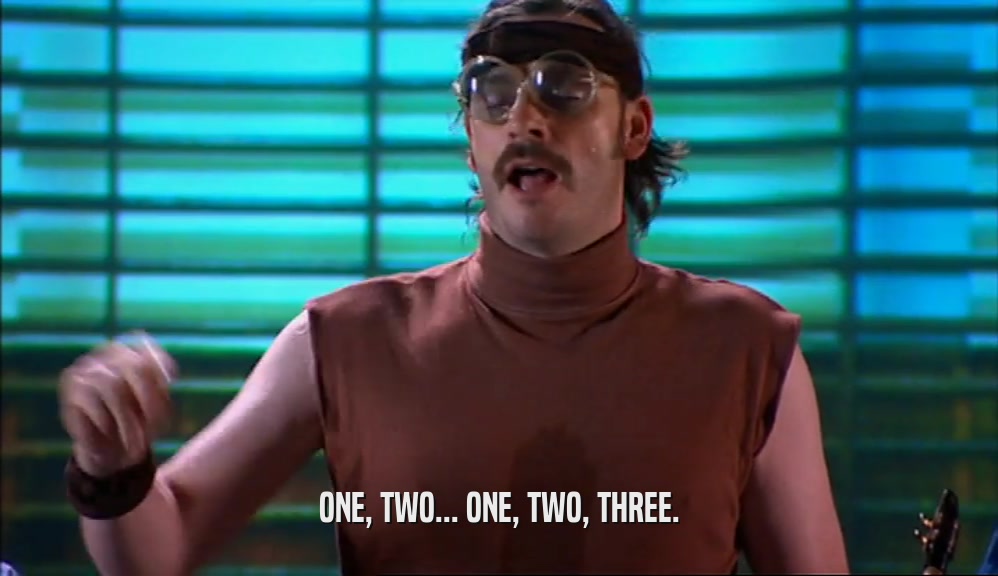 ONE, TWO... ONE, TWO, THREE.  