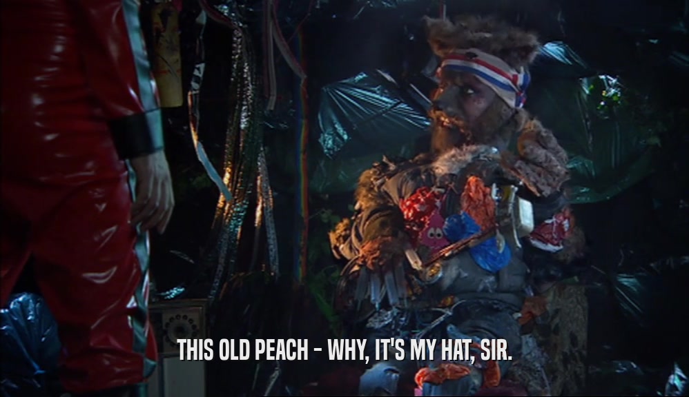 THIS OLD PEACH - WHY, IT'S MY HAT, SIR.  