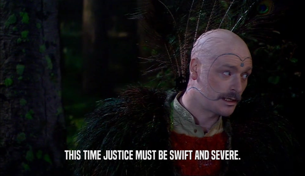 THIS TIME JUSTICE MUST BE SWIFT AND SEVERE.  