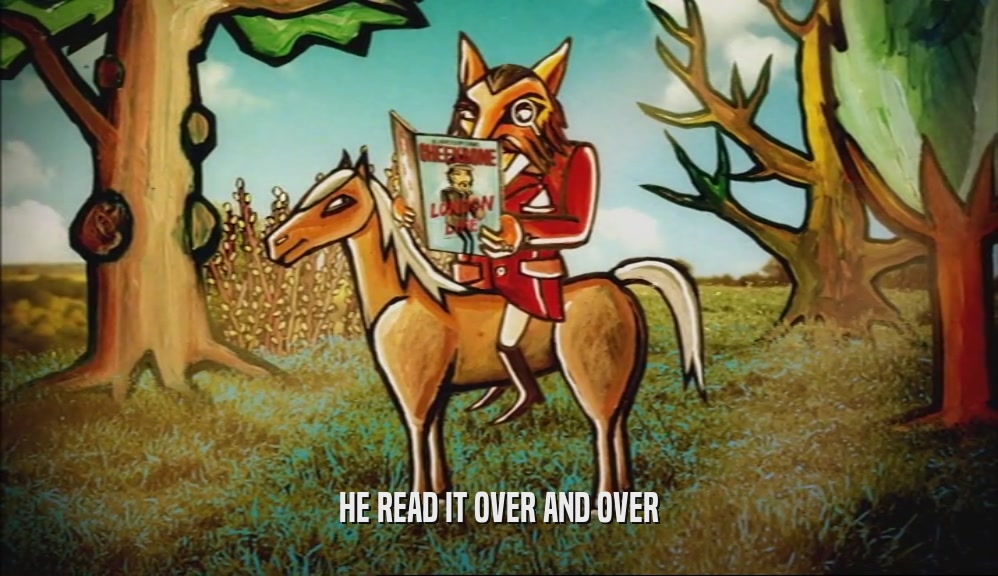 HE READ IT OVER AND OVER  