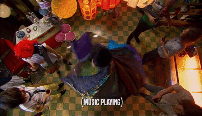 (MUSIC PLAYING)  