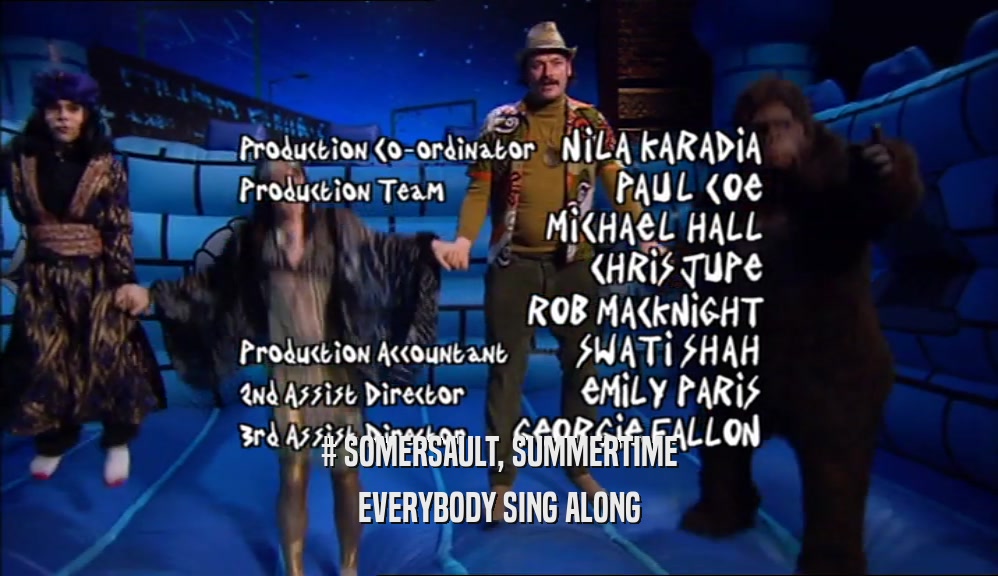# SOMERSAULT, SUMMERTIME EVERYBODY SING ALONG 