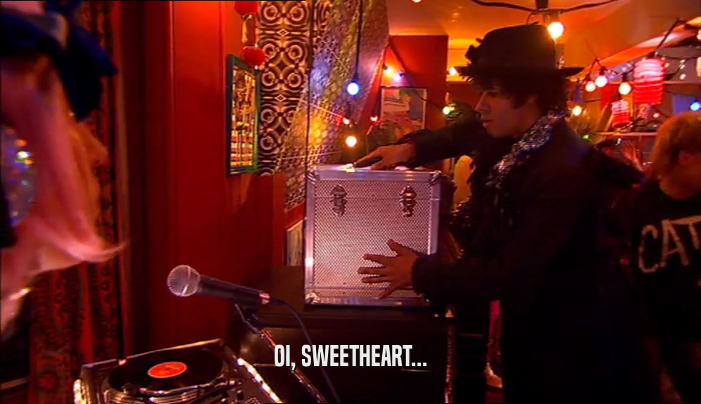 OI, SWEETHEART...  